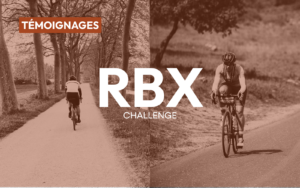 Témoignages de l'aventure RBX Challenge